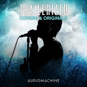 Trailerized: Covers And Originals