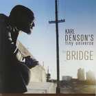 Karl Denson's Tiny Universe - The Bridge