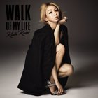 Walk Of My Life
