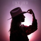Like Her (CDS)