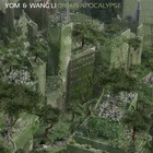 Green Apocalypse (With Wang Li)