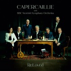 Capercaillie - Reloved (With BBC Scottish Symphony Orchestra)