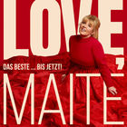 Love, Maite - Das Beste... Bis Jetzt! (Deluxe Edition) CD2
