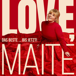 Love, Maite - Das Beste... Bis Jetzt! (Deluxe Edition) CD2