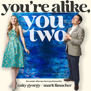 You're Alike, You Two (With Mark Limacher)