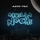 alexis y fido - Aquella Noche (CDS)