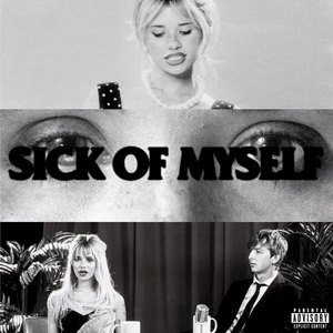 Sick Of Myself (Feat. Nessa Barrett) (CDS)