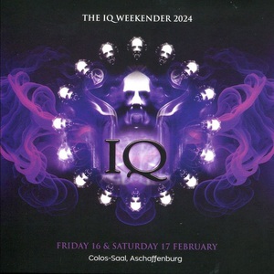 The Iq Weekender 2024: Friday 16 & Saturday 17 February, Colos-Saal, Aschaffenburg CD1
