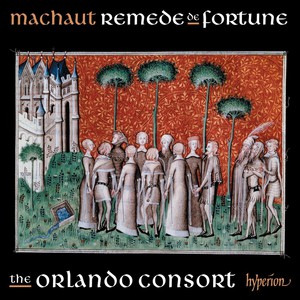 Machaut: Songs From Remede De Fortune (Complete Machaut Edition Vol. 9)