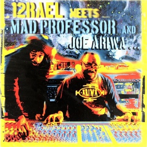 Izrael Meets Mad Professor And Joe Ariwa