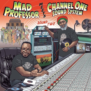 Mad Professor Meets Channel One: Round 2