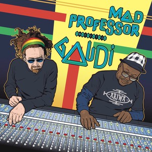 Mad Professor Meets Gaudi
