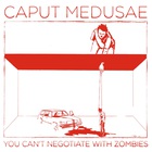 You Can't Negotiate With Zombies