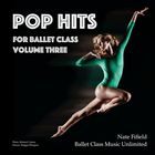 Pop Hits For Ballet Class Vol. 3