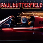 Paul Butterfield - The Legendary Paul Butterfield Rides Again