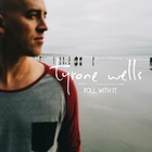 Tyrone Wells - Roll With It