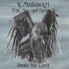 Damh the Bard - Y Mabinogi: The Second Branch CD2