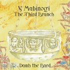 Damh the Bard - Y Mabinogi: The Third Branch CD2