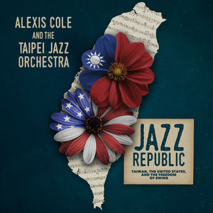 Jazz Republic: Taiwan, The United States, And The Freedom Of Swing