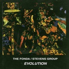The Fonda/Stevens Group - Evolution