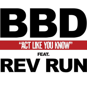 Act Like You Know (Feat. Rev Run) (Explicit) (CDS)