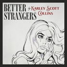 Better Strangers (CDS)