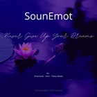 Sounemot - Never Give Up Your Dreams (EP)