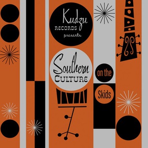 Kudzu Records Presents... Southern Culture On The Skids