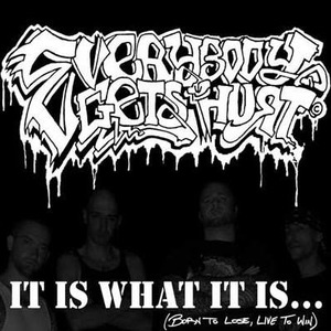It Is What It Is... (Born To Lose, Live To Win)