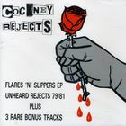 Cockney Rejects - Flares 'n' Slippers (EP) / Unheard Rejects 79/81