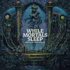 While Mortals Sleep (Original Score)