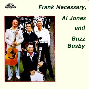 Frank Necessary, Al Jones And Buzz Busby (Vinyl)