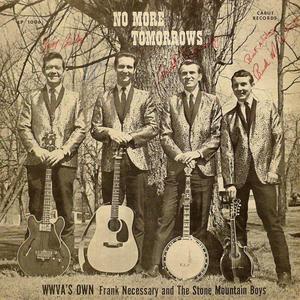 No More Tomorrows (With The Stone Mountain Boys)