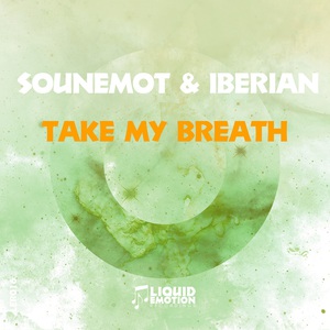 Take My Breath (Feat. Iberian)