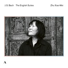 J. S. Bach: The English Suites CD1