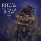Ritual - The Story Of Mr. Bogd Pt. 1