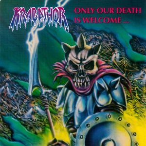 Only Our Death Is Welcome...
