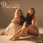Maddie & Tae - What A Woman Can Do (EP)