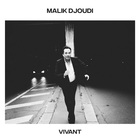 Malik Djoudi - Vivant (CDS)