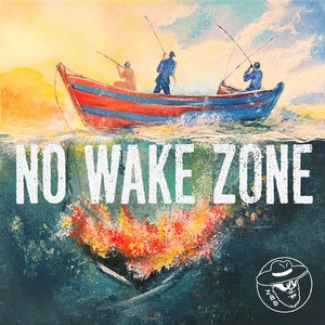 No Wake Zone (EP)