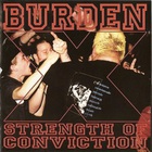 Burden - Strength Of Conviction (VLS)