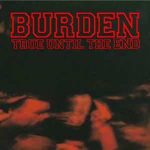 True Until The End: The Discography 1997-2004