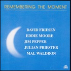 David Friesen - Remembering The Moment
