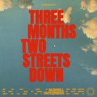 Three Months Two Streets Down Summer (EP)