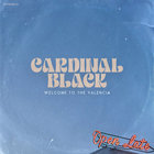 Cardinal Black - Welcome To The Valencia (EP)