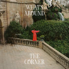 What's Around The Corner CD2