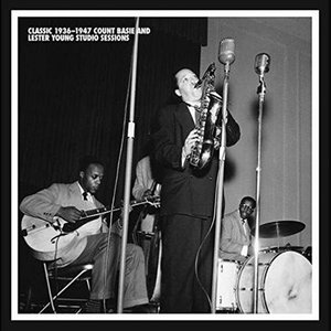 Classic 1936-1947 Count Basie And Lester Young Studio Sessions CD3
