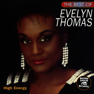 The Best Of Evelyn Thomas "High Energy"
