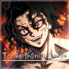 To The Infinity Castle - Muzan Vs Hashira Theme (From ''demon Slayer'') (Cover) (CDS)