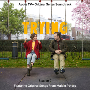 Trying: Season 2 (Apple Tv+ Original Series Soundtrack)